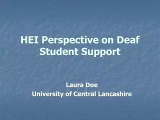 HEI Perspective on Deaf Student Support