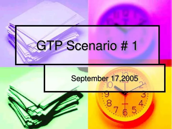gtp scenario 1