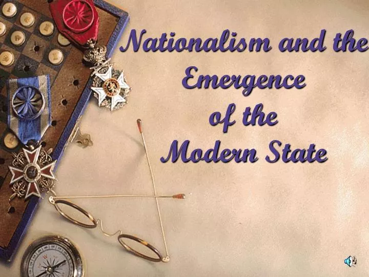 nationalism and the emergence of the modern state