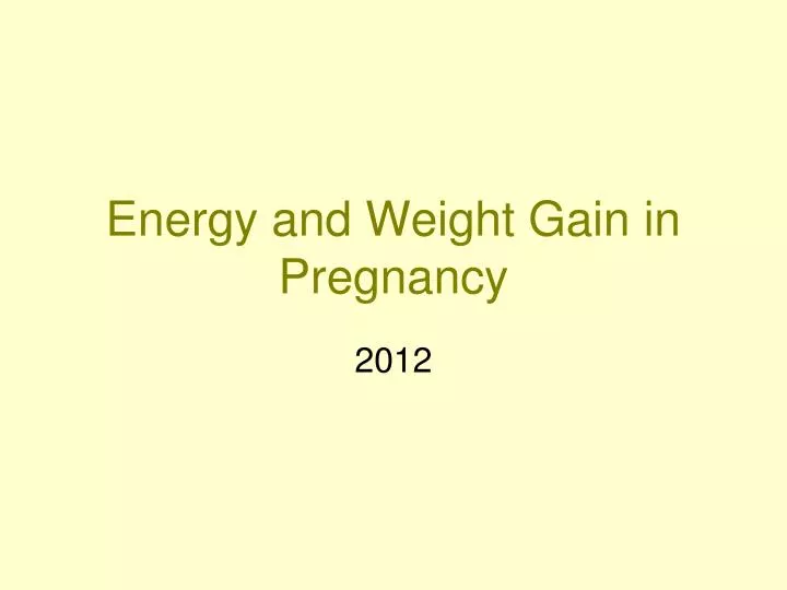 energy and weight gain in pregnancy