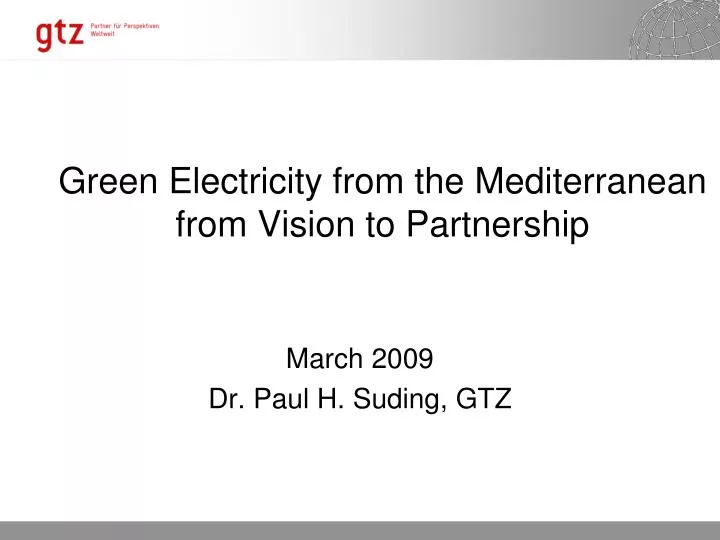 green electricity from the mediterranean from vision to partnership