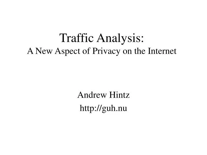 traffic analysis a new aspect of privacy on the internet