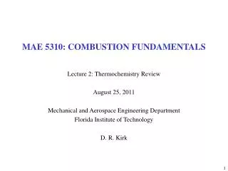 MAE 5310: COMBUSTION FUNDAMENTALS