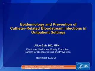 Epidemiology and Prevention of Catheter-Related Bloodstream Infections in Outpatient Settings
