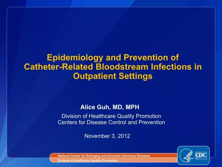epidemiology and prevention of catheter related bloodstream infections in outpatient settings