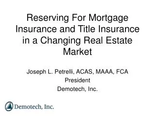 Reserving For Mortgage Insurance and Title Insurance in a Changing Real Estate Market