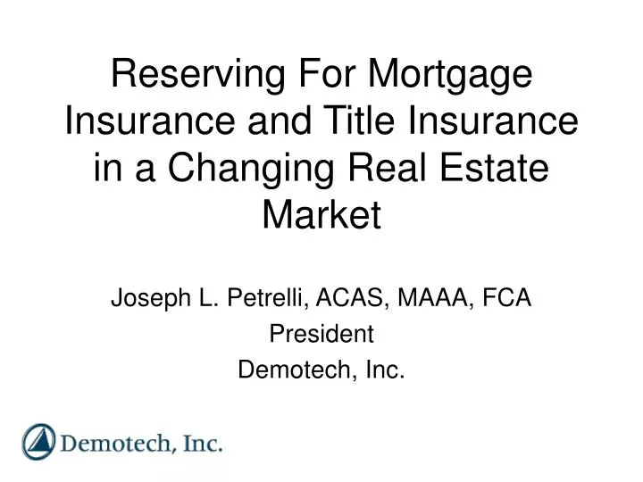reserving for mortgage insurance and title insurance in a changing real estate market