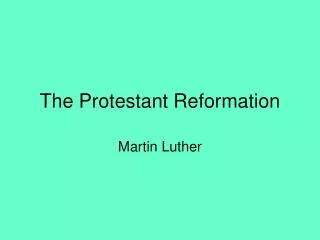 The Protestant Reformation