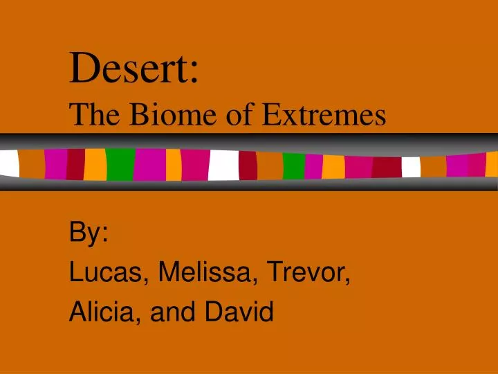 desert the biome of extremes
