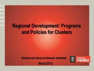 Regional Development : Programs and Policies for Clusters