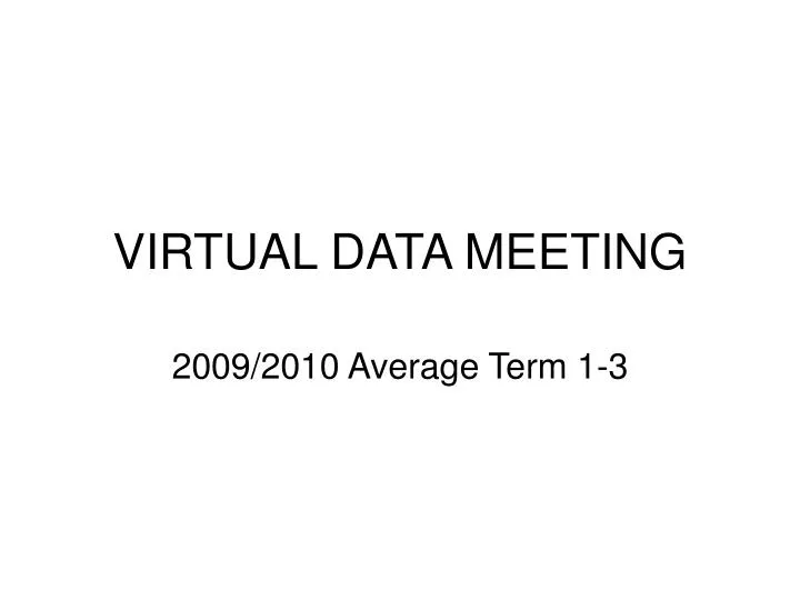 virtual data meeting