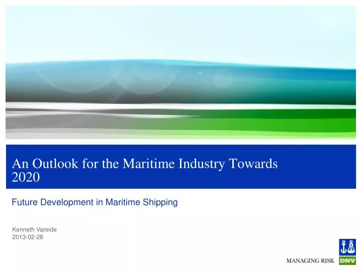 an outlook for the maritime industry towards 2020