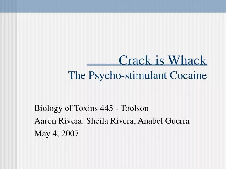 crack is whack the psycho stimulant cocaine