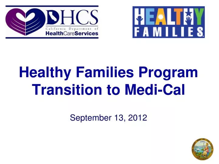 healthy families program transition to medi cal september 13 2012