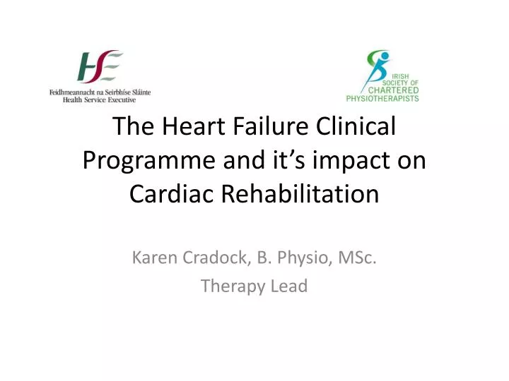 the heart failure clinical programme and it s impact on cardiac rehabilitation