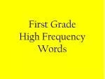 First Grade High Frequency Words - slide 1
