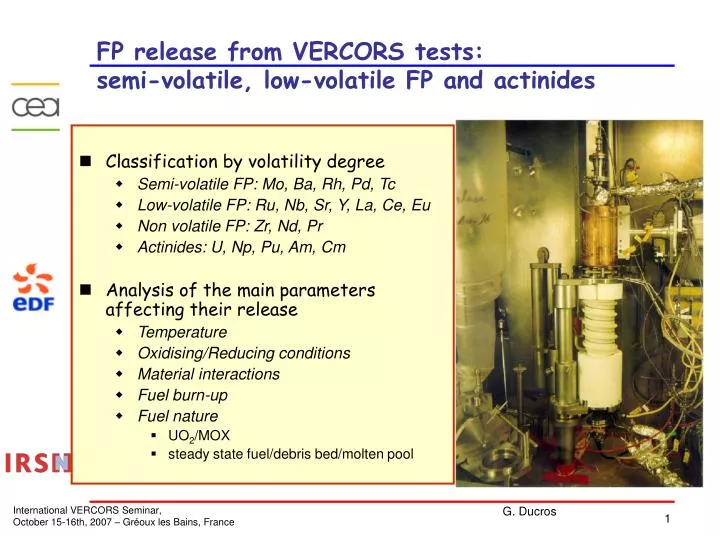 fp release from vercors tests semi volatile low volatile fp and actinides