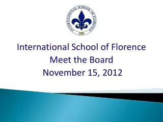 International School of Florence Meet the Board November 15, 2012