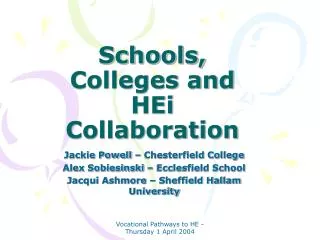 Schools, Colleges and HEi Collaboration