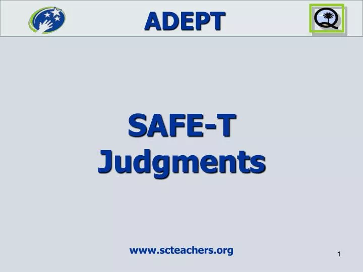 safe t judgments