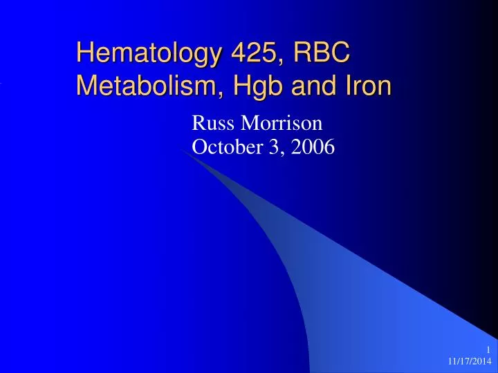 hematology 425 rbc metabolism hgb and iron