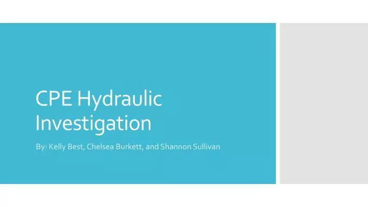 cpe hydraulic investigation