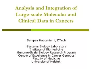 Analysis and Integration of Large-scale Molecular and Clinical Data in Cancers