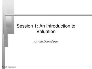 Session 1: An Introduction to Valuation