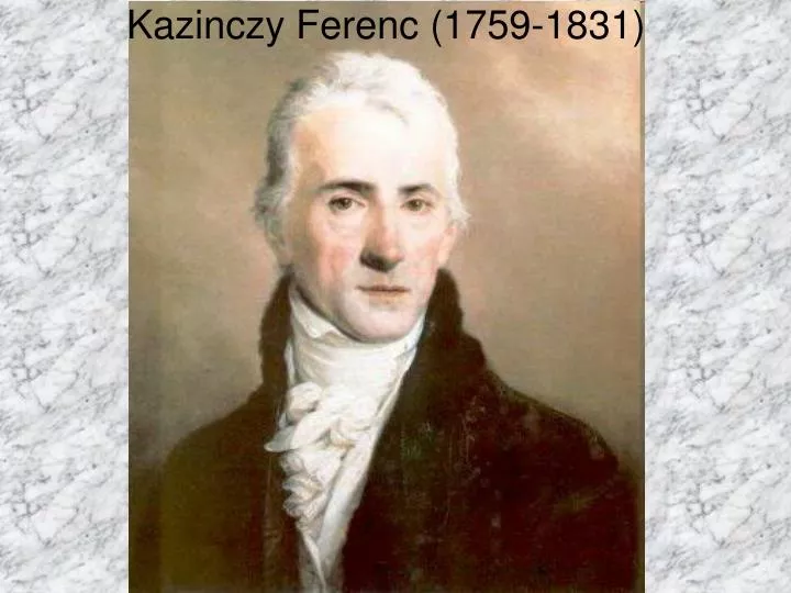 kazinczy ferenc 1759 1831