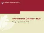 ePerformance Overview - HUIT - slide 1