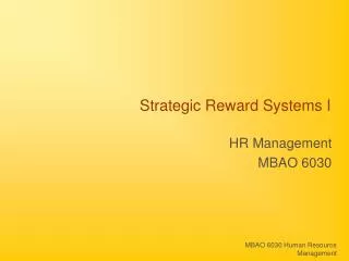 Strategic Reward Systems I