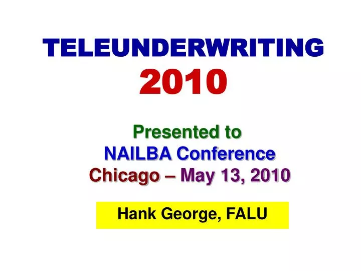 teleunderwriting 2010