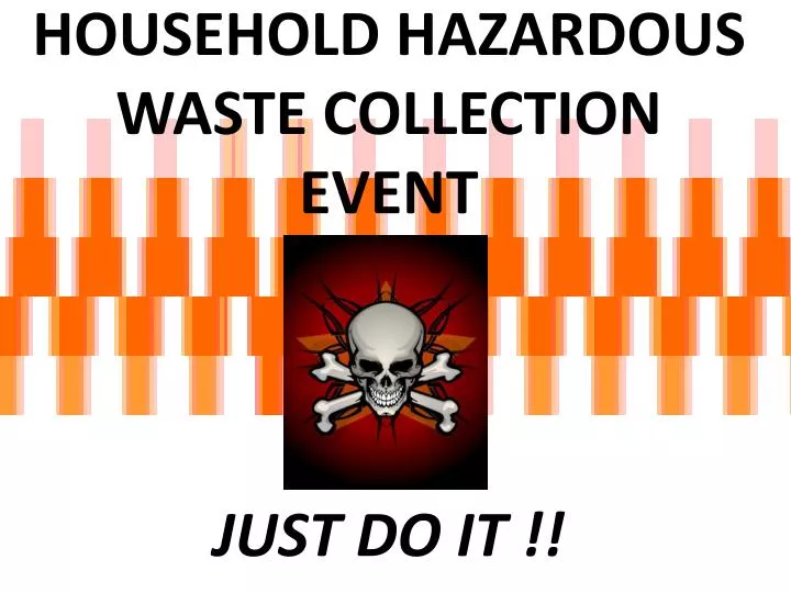 household hazardous waste collection event just do it