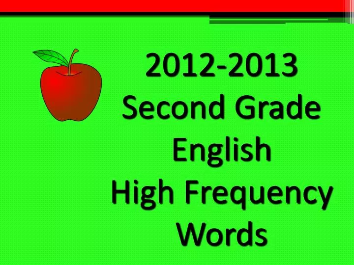 2012 2013 second grade english high frequency words