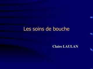 les soins de bouche