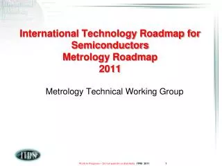 International Technology Roadmap for Semiconductors Metrology Roadmap 2011