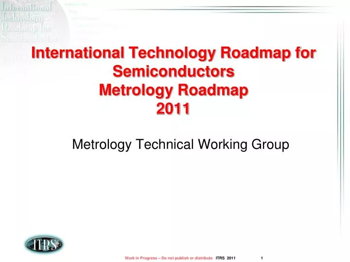 international technology roadmap for semiconductors metrology roadmap 2011