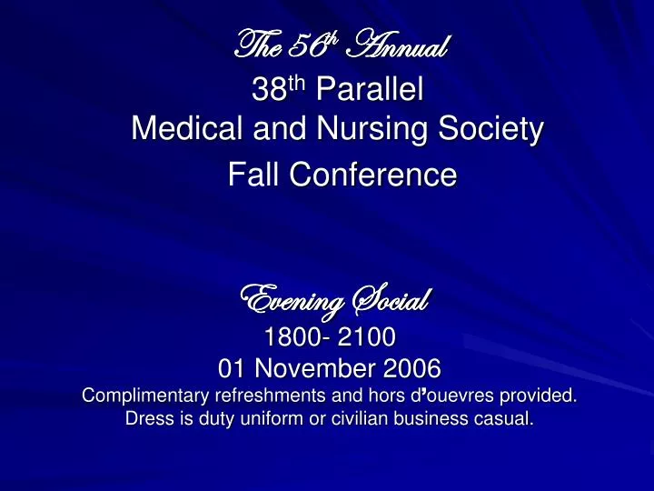 the 56 th annual 38 th parallel medical and nursing society fall conference
