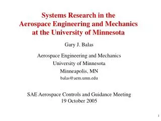 Systems Research in the Aerospace Engineering and Mechanics at the University of Minnesota