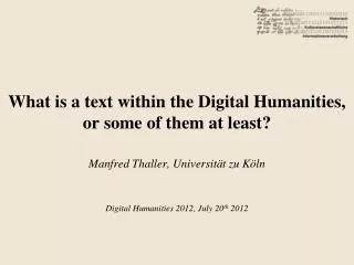 Digital Humanities 2012, July 20 th 2012