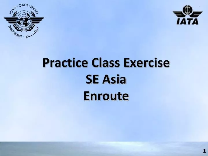 practice class exercise se asia enroute