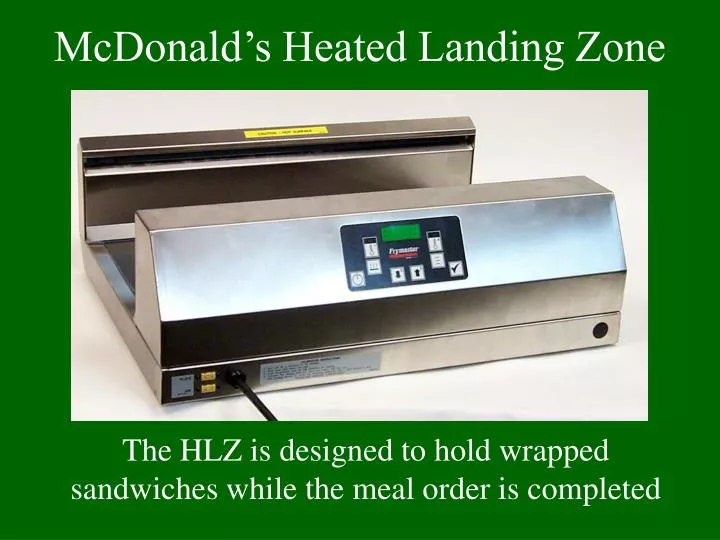 mcdonald s heated landing zone