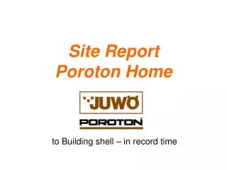 Site Report Poroton Home
