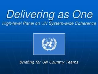 Delivering as One High-level Panel on UN System-wide Coherence