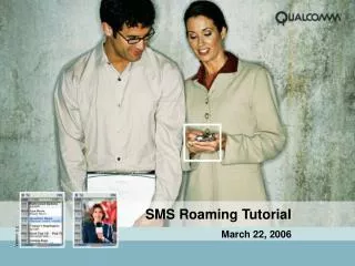 SMS Roaming Tutorial March 22, 2006