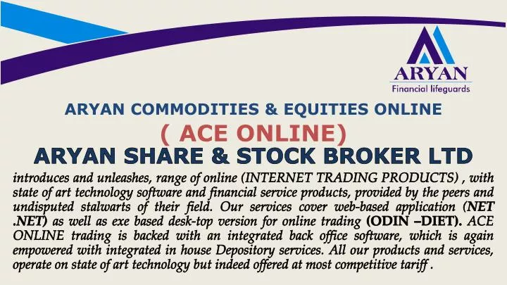 aryan commodities equities online ace online