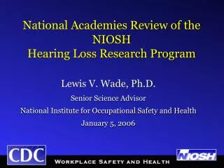 National Academies Review of the NIOSH Hearing Loss Research Program
