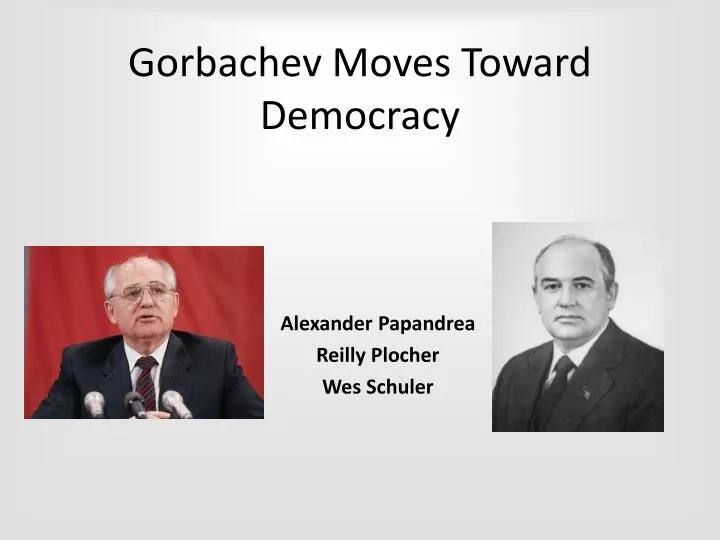 gorbachev moves toward democracy