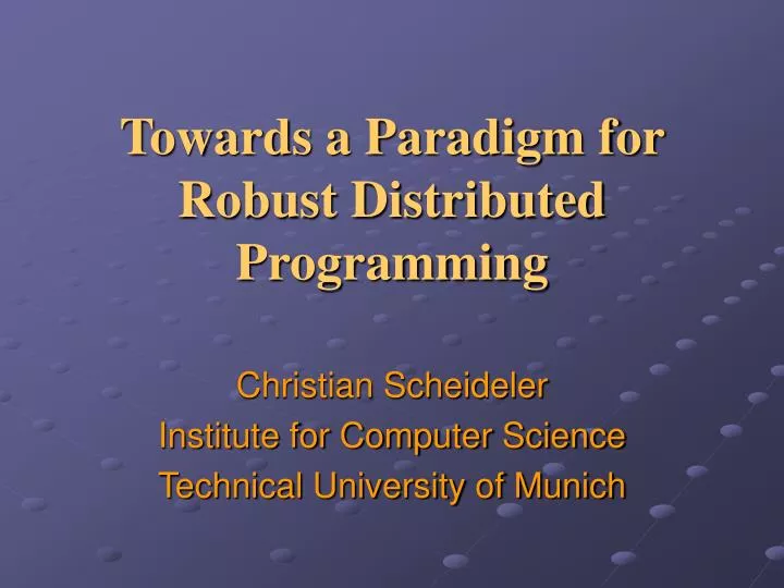 towards a paradigm for robust distributed programming