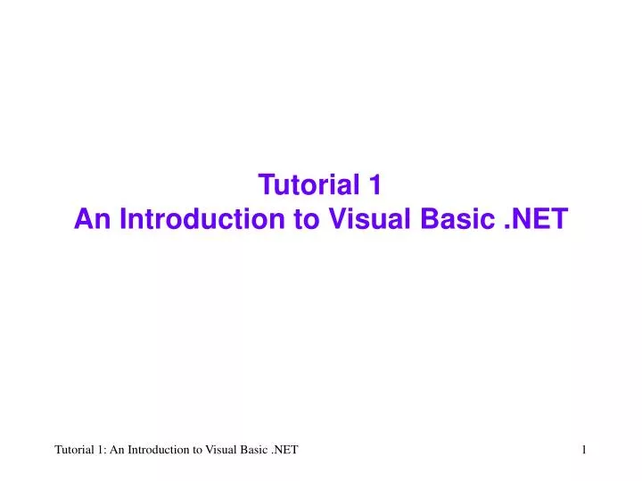 tutorial 1 an introduction to visual basic net